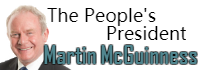 Martin McGuinness - The People's President